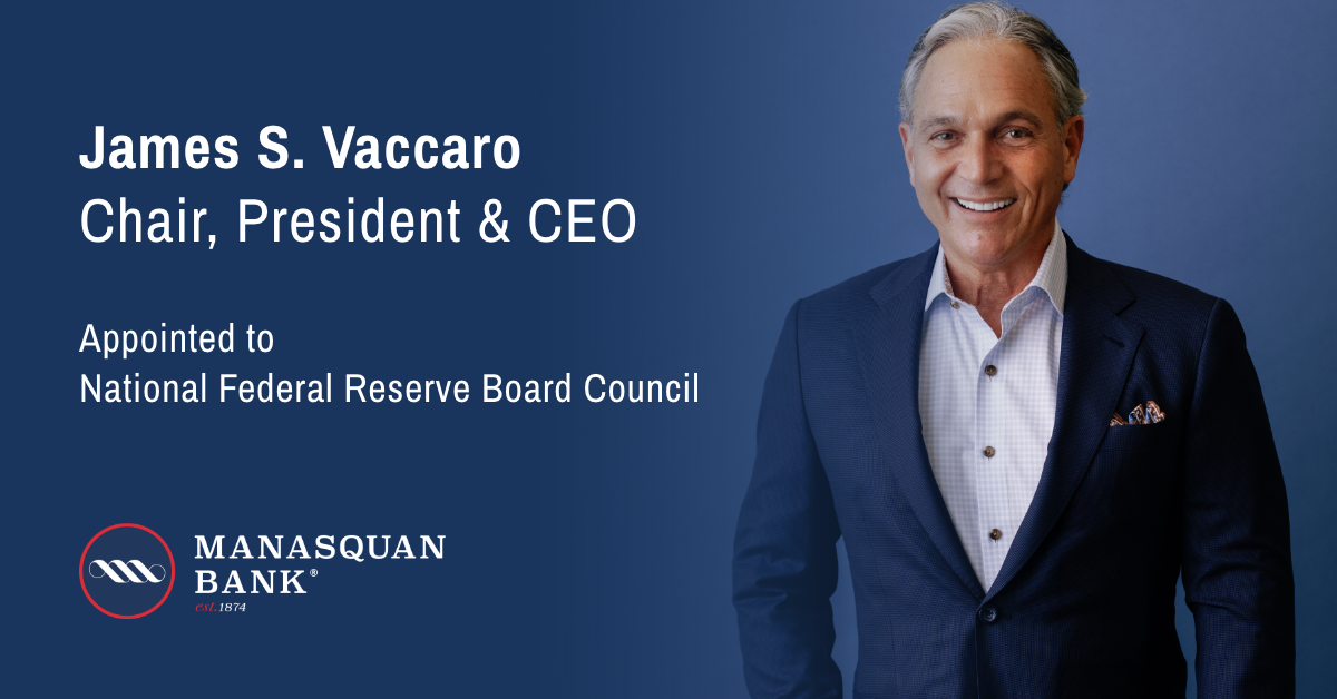topsec Manasquan Bank Chair, President & CEO Appointed to the National Federal Reserve Board Council